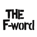 The F-Word